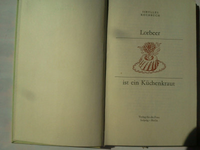 SIBYLLES KOCHBUCH - LORBEER IST EIN KOCHENKRAUT (LB. GERMANA) foto