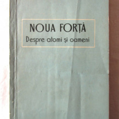 "NOUA FORTA - Despre atomi si oameni", Ralph Lapp, 1955