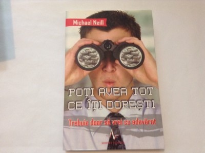 Poti avea tot ce iti doresti - Michael Neill,RF8/2 foto