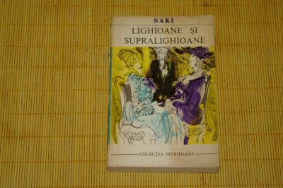 Lighioane si supralighioane - Saki - Editura pentru literatura universala - 1969 foto