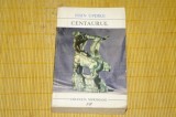 Centaurul - John Updike - Editura pentru literatura universala - 1968