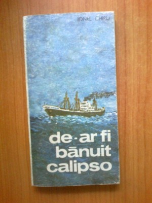 n1 De-ar fi banuit calipso - Ionel Chiru foto