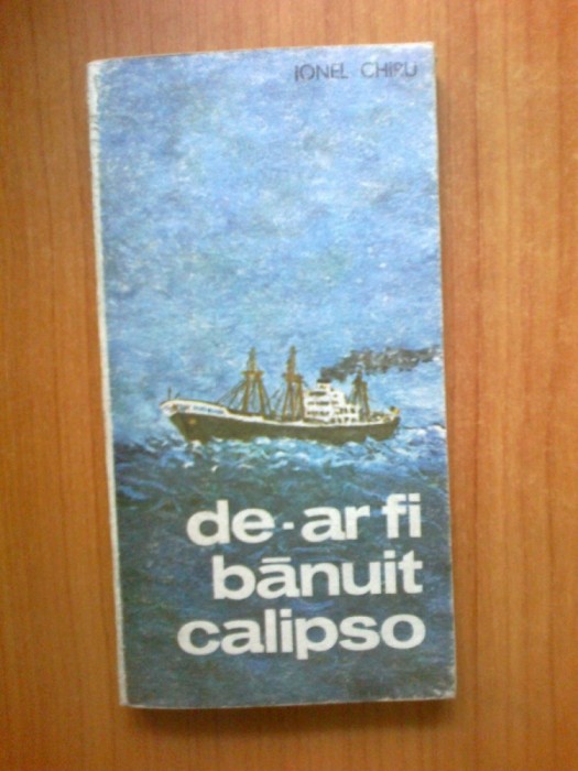 n1 De-ar fi banuit calipso - Ionel Chiru