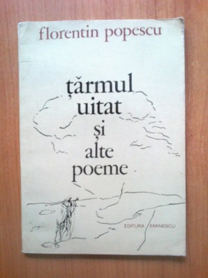b2 Florentin Popescu - Tarmul uitat si alte poeme foto