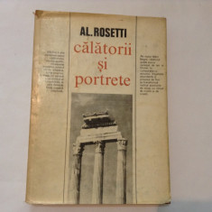 AL. ROSETTI - CALATORII SI PORTRETE ,rf8/2