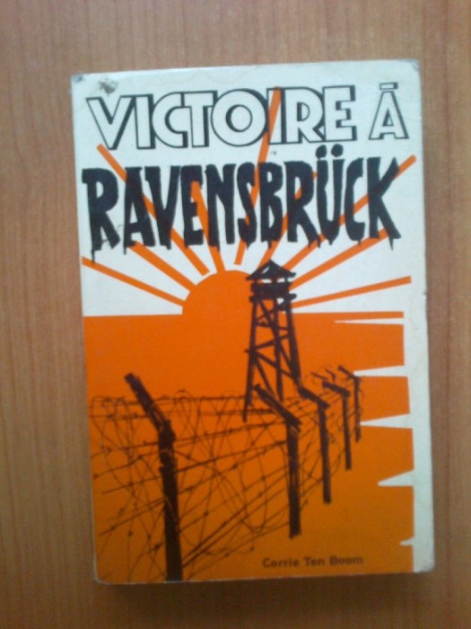 n3 Victorie a Ravensbruck - Corrie Ten Boom (in franceza)