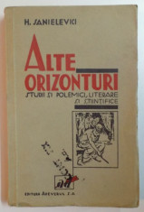 ALTE ORIZONTURI , STUDII SI POLEMICI LITERARE SI STIINTIFICE de H. SANIELEVICI foto