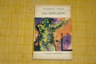Sao Bernardo - Graciliano Ramos - Editura Univers - 1971 foto