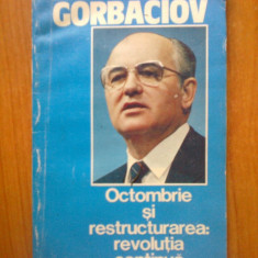 n4 Octombrie si restructurarea : revolutia continua - Mihail Gorbaciov