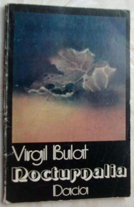 VIRGIL BULAT - NOCTURNALIA (VERSURI, volum de debut - 1985)