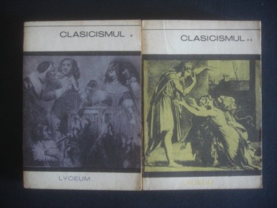 CLASICISMUL ANTOLOGIE 2 volume foto