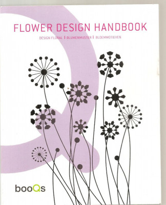 (C6190) FLOWER DESIGN HANDBOOK . MODELE FLORALE. CUSATURI DE MANA, CHINA foto