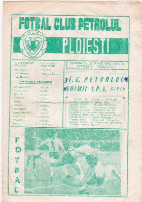 Program meci fotbal PETROLUL PLOIESTI - SOIMII IPA SIBIU 20.06.1982 foto