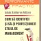 (C6185) CUM SA IDENTIFICI SI SA-TI PERFECTIONEZI STILUL DE MANAGEMENT