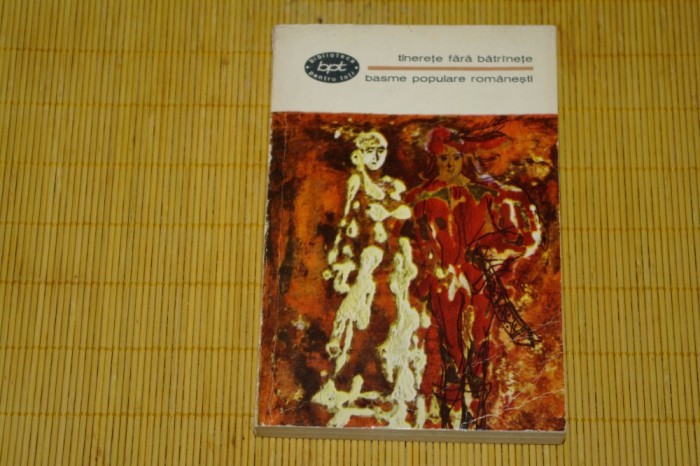Tinerete fara batranete - Basme populare romanesti - 1967 Tinerete fara batranete - Basme populare romanesti - 1967