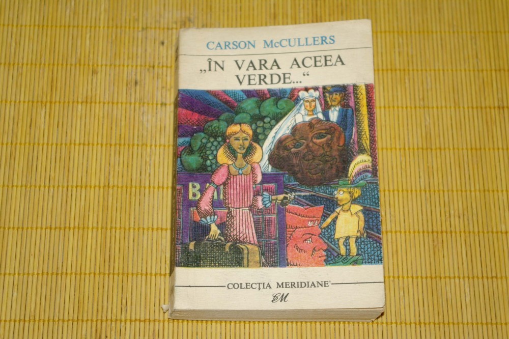 In vara aceea verde - Carson McCullers - 1969 | Okazii.ro