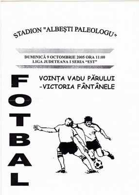 Program meci fotbal VOINTA VADU PARULUI - VICTORIA FANTANELE 09.10.2005 foto