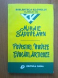 N5 Povestiri , nuvele, evocari, articole - Mihail Sadoveanu, 2001