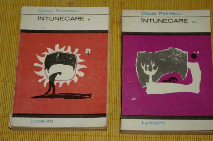 Intunecare - 2 vol. - Cezar Petrescu - Editura Tineretului - 1969