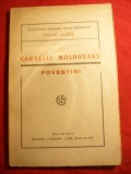 Corneliu Moldovanu - Povestiri - Prima Ed. 1921 Ed. Casa Scoalelor , 157 pag.