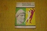 Fiziologia adolescentei - Bernard Barhad - Editura Tineretului - 1968