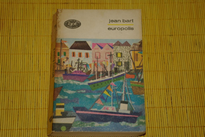 Europolis - Jean bart - Editura Minerva - 1971