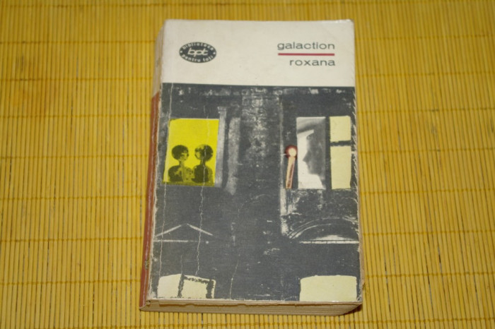Roxana - Galaction - Editura pentru literatura - 1967
