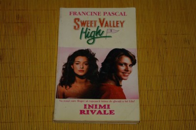 Inimi rivale / Sweet Valley High - Francine Pascal - Editura Miron - 1995 foto