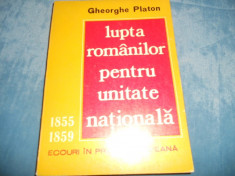 GHEORGHE PLATON - LUPTA ROMANILOR PENTRU UNITATE NATIONALA foto