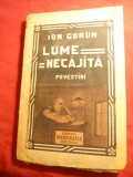 Ion Gorun - Lume Necajita - Povestiri - Prima Ed. 1921