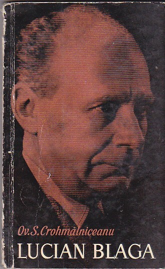 Ov S Crohmalniceanu - Lucian Blaga