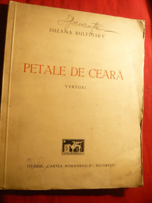 Suzana Bulfinsky - Petale de Ceara - Versuri - Prima Ed. 1941 Cartea Romaneasca