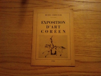EXPOSITION D`ART COREEN - Musee Cernuschi, 1946, 23 p. foto