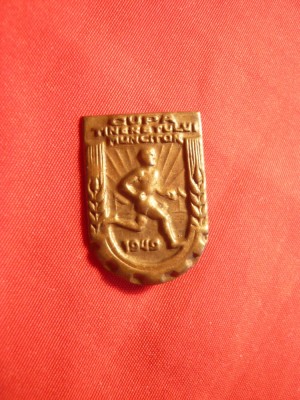 Insigna Cupa Tineretului Muncitor 1945 , ac relipit foto