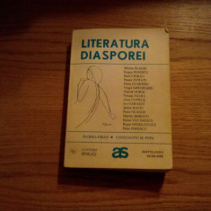 LITERATURA DIASPOREI * Antologie Comentata - F. Firan, C. M. Popa - 1994, 440 p.