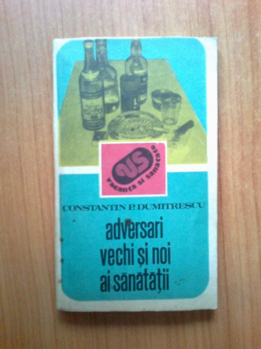 g0 Constantin P. Dumitrescu - Adversari vechi si noi ai sanatatii