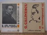 G.CALINESCU SI CONTEMPORANII SAI ( 2 VOLUME)