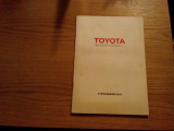 TOYOTA MOTOR * Has Continuously Moved Straight Toward one Goal - 1983, Alta editura