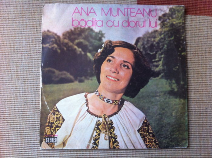 Ana Munteanu badita cu dorul lui 1978 album disc vinyl lp muzica populara folclor banat STM EPE 01631