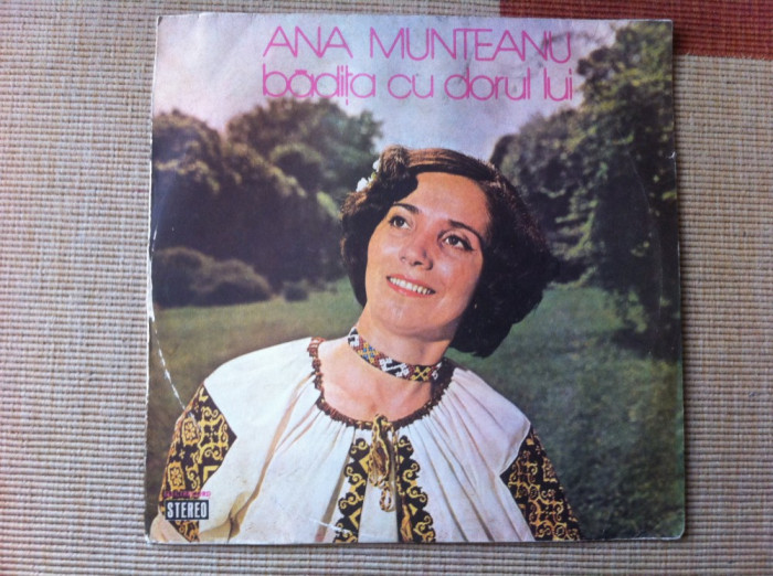 Ana Munteanu badita cu dorul lui disc vinyl lp muzica populara banat S EPE 01631