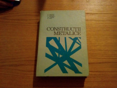 CONSTRUCTII METALICE - C. Dalban, N. Juncan - 1983, 868 p. foto