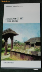 ALEXANDRU TZIGARA-SAMURCAS - MEMORII VOL 3. 1919-1930 foto