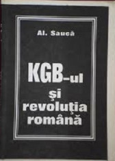 KGB-ul si revolutia romana de Al. Sauca foto