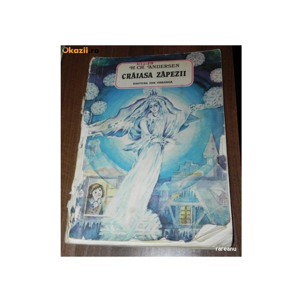 HANS CHRISTIAN ANDERSEN - CRAIASA ZAPEZII. CARTE CU ILUSTRATII DE