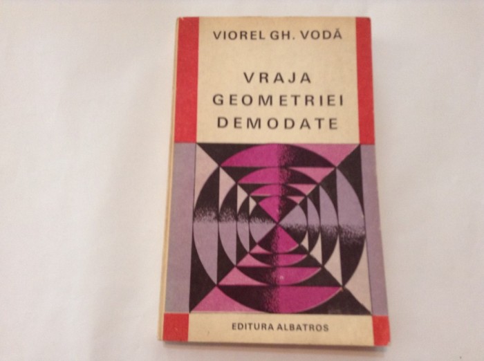 Vraja geometriei demodate - Viorel Gh. Voda,RM2