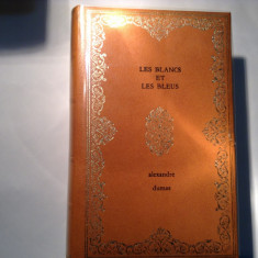 Alexandre Dumas - Les blancs et les bleus ,RF8/2
