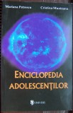 ENCICLOPEDIA ADOLESCENTILOR - MARIANA PETRESCU, CRISTINA MUNTEANU, &#039;17, Alta editura