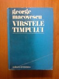 N4 Varstele timpului - George Macovescu, 1977