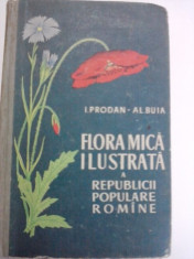 Flora mica ilustrata a Republicii Populare Romane / I.Prodan si Al.Buia / C61P foto