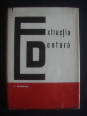 CORNELIU BURLIBASA - EXTRACTIA DENTARA foto